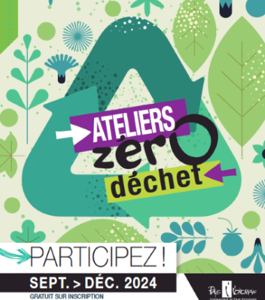 Ateliers Zéro déchet : demandez Le programme