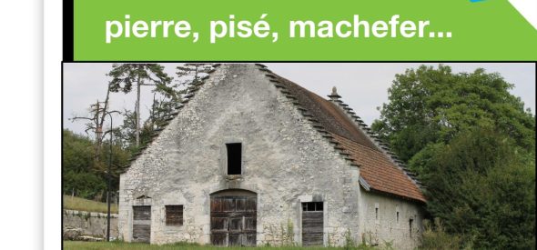 Caf&rsquo;Energie »Rénover son bâti ancien : pierre, pisé, machefer… »